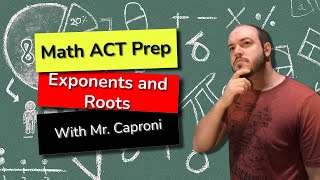 Exponents and Roots | ACT Prep