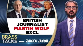 British Journalist Martin Wolf Exclusive On Trump Tariffs | Trump 2025 | Brass Tacks | News18