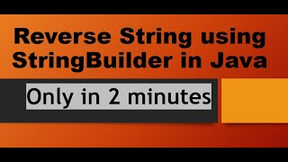 Reverse String Using Stringbuilder In Java