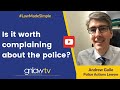 GN Law - Is it worth complaining about the police?