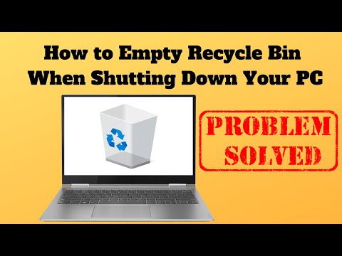 How to Empty Recycle Bin When Shutting Down Your PC