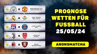 Fussball Tipps, Prognose, Vorhersage & Wetten zum 25/05 Manchester City - Man United, Lyon - PSG