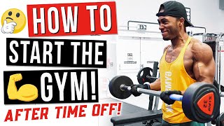 How to Start the Gym After a Long Break