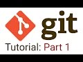 Git Tutorial Part 1 - Git Commit, Git Init, Git Status and Git Log