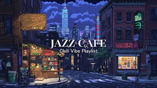 Jazz Cafe Playlist | Urban Jazz Flow