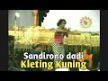 Sandirono dadi Kleting Kuning