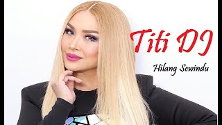 TITI DJ - Hilang Sewindu (Official Lyric Video)