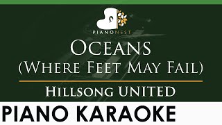 Hillsong UNITED - Oceans (Where Feet May Fail) - LOWER Key (Piano Karaoke Instrumental)