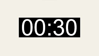 30 Second Basic Count up Timer - Silent