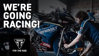 We’re going racing! - Dynavolt Triumph