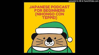 Japanese podcast for beginners (Nihongo con Teppei)#59『いろいろな日本の食べ物について！！』