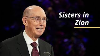 Sisters in Zion | Henry B. Eyring | October 2020