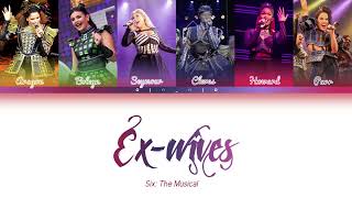 Six: The musical Ex-wives (Color Coded Lyrics)