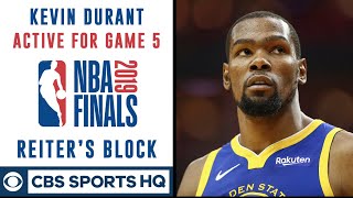 Kevin Durant to play in Game 5 | NBA Finals Game 5 Preview | Reiter's Block