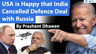 USA is Happy that India Cancelled Defence Deal with Russia | Joe Biden Impact?