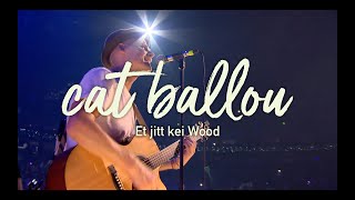 CAT BALLOU - ET JITT KEI WOOD  (Live 2019 aus der KölnArena)