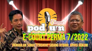 E-COURT PERMA 7/2022 : Peradilan Elektronik, Panggilan Surat Tercatat,  Sidang Hybrid, Upaya Hukum