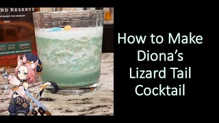 Diona's Lizard cockTAIL