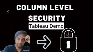 Column Level Security with Tableau