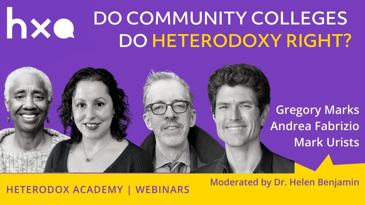 Do Community Colleges Do Heterodoxy Right A Panel Conversation