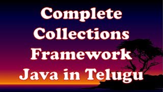 Complete Collections Framework in Java in Telugu by Kotha Abhishek