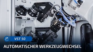 Maximale Effizienz: Automatisierter Werkzeugwechsel mit der VST 50