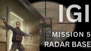 Igi 1 Mission 5 Radar Base Project Igi 5 Walkthrough Gameplay Hashmi