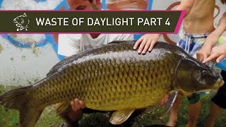 Waste Of Daylight Part 4  - Carp Fishing - Nash Tackle
