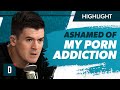 Struggling With Shame Over My Porn Addiction