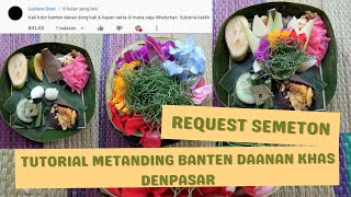 Cara Metanding Banten Danan