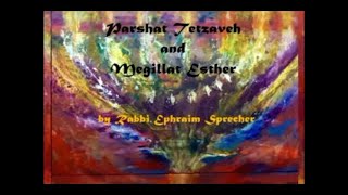 Rav Sprecher 20210219 Parshat Tetzaveh and Purim 5781