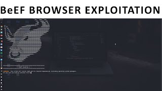 BeEF : A BROWSER EXPLOITATION FRAMEWORK | EXPLOITING BROWSERS | PART - 1