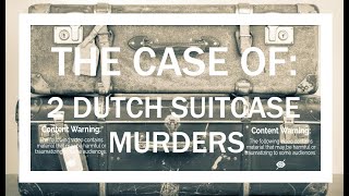 📺  The twisted & disturbing cases of:  2 DUTCH suitcase murders 📺  #truecrime #dutch #thecaseof #NL
