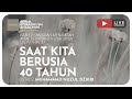 315. SAAT KITA BERUSIA 40 TAHUN | Riyaadhush Shaalihiin