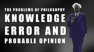 Russell: Knowledge, Error, and Probable Opinion