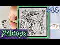 PHICOPS || Easy Zentangle ® Patterns || Day 85 || 100 Days of Zentangle 2020