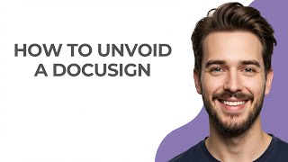 How to Unvoid a Docusign - GUIDE!