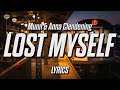 Munn - I Lost Myself (Lyrics) (with. Anna Clendening)