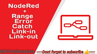 Range, Error Catching, Link in - Link out and Filter Node in nodered #important #noderedtutorials
