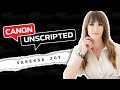 Canon Unscripted EPISODE 4: Capturing Life’s Moments with Vanessa Joy