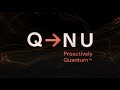 QNu Labs: Proactively Transitioning the World's Transition to Quantum Security