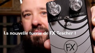 FX Teacher Tape Preamp - la meilleure amie de votre ampli !