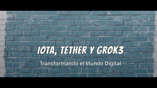 IOTA ADOPTA NANSEN.TETHER CONSTRUYE UN RASCACIELOS EN EL SALVADOR. GROK 3  YA ESTÁ AQUÍ.