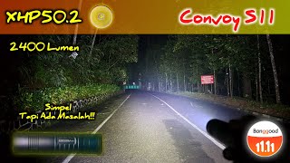 Convoy S11 | XHP50.2 2400 Lumen | Senter Paling Terang??