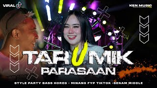 DJ TARUMIK PARASAAN ‼️ VIRAL TRAP PARTY MIDLE BALAP BASS NULUP STYLE KARNAVAL TERBARU FYP TIKTOK