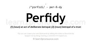 Pronunciation of Perfidy | Definition of Perfidy