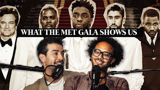 What the MET Gala Reveals About Fashion’s Evolution (w/ Chaise Dennis)