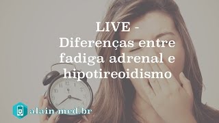 Diferenças entre fadiga adrenal e hipotireoidismo