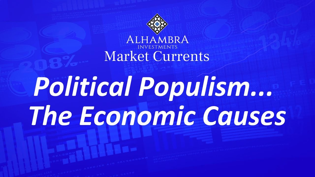 Political Populism The Economic Causes - YouTube