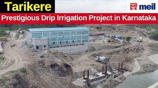 Tarikere: Prestigious Drip Irrigation Project in Karnataka | Megha Engineering \u0026 Infrastructures Ltd